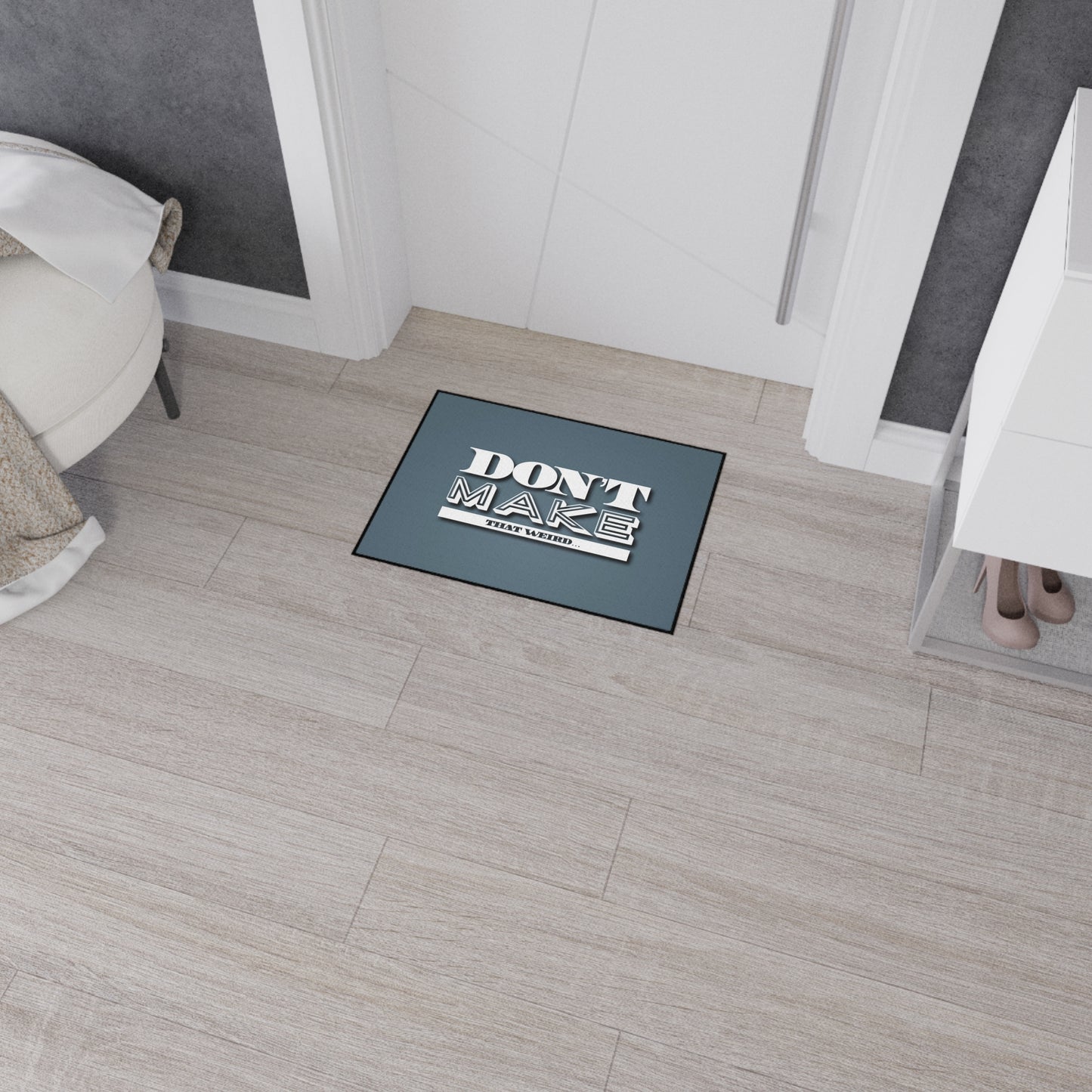 Don’t Make That Weird Floor Mat