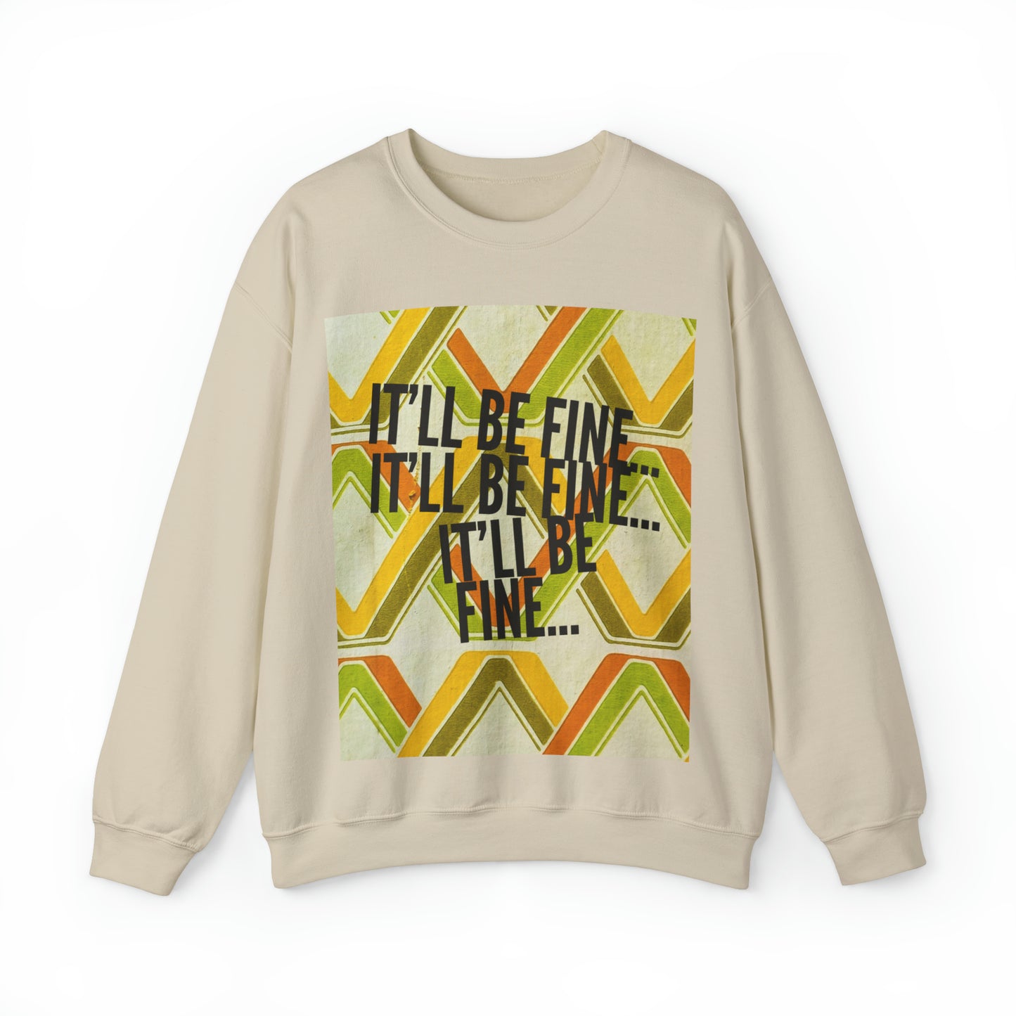 The "Don't Sweat It" Sweatshirt