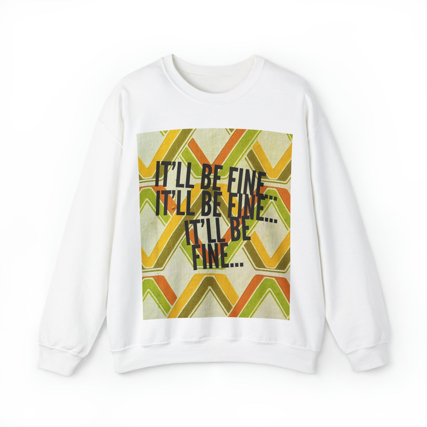 The "Don't Sweat It" Sweatshirt